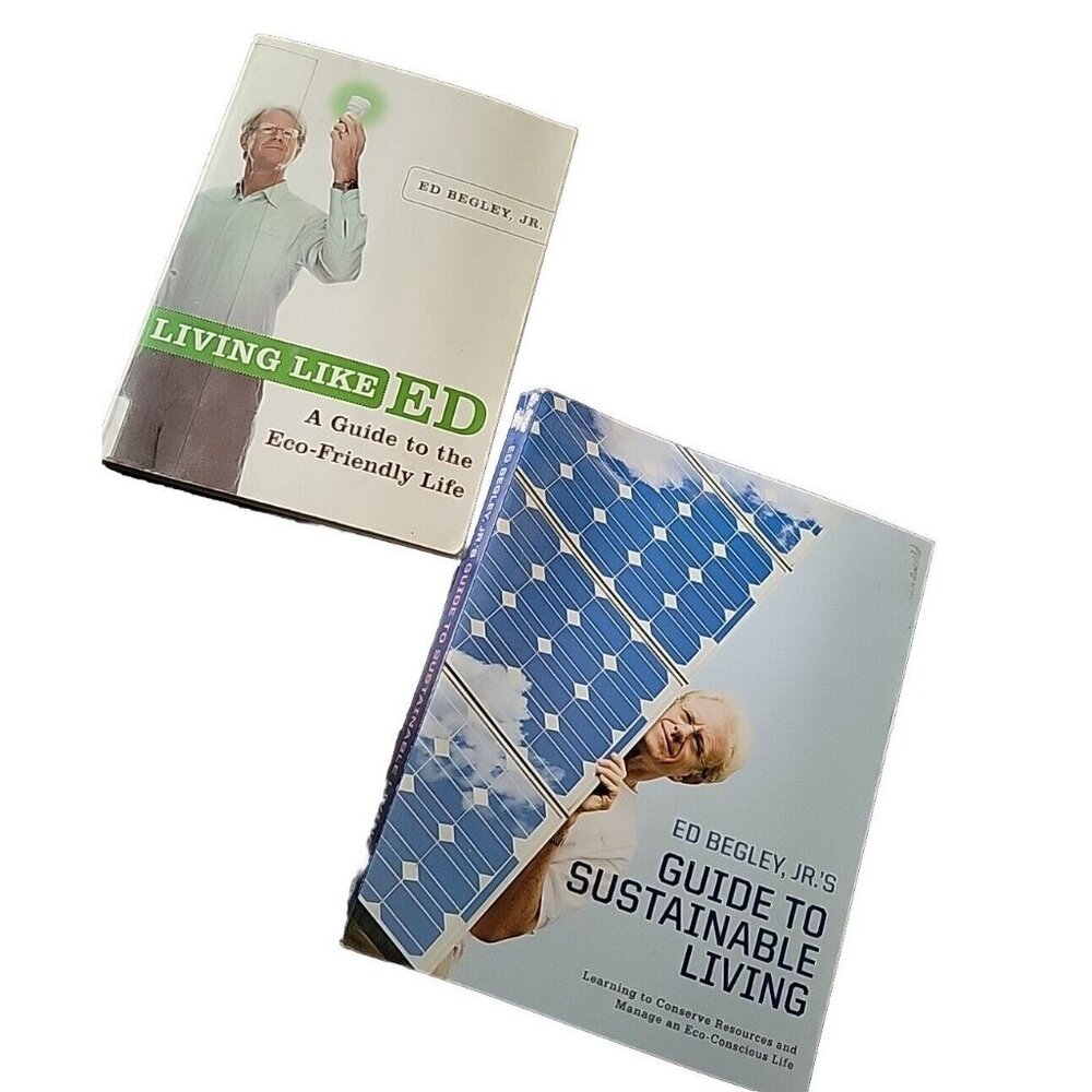 Ed Begley Jrs Guide to Sustainable Living AND Living Like Ed Paperbacks 2008-09